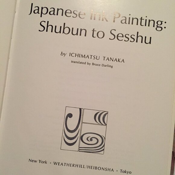 Japanese Ink Painting: Shubun to Sesshu, Ichimatsu Tanaka 1972 FIRST PRINT HC DJ - Picture 11 of 12